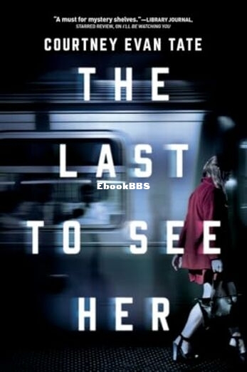 The last to see her.jpg