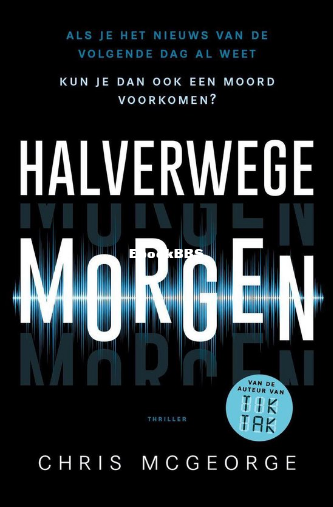 Screenshot_2025-05-04 Halverwege morgen (ebook), Chris McGeorge 9789024595464 Bo.png