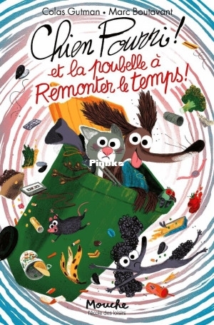 Chien Pourri  13 Chien Pourri et la poubelle à remonter le temps  (Colas Gutman.jpg