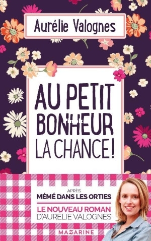 Au petit bonheur la chance (Aurélie Valognes.jpg