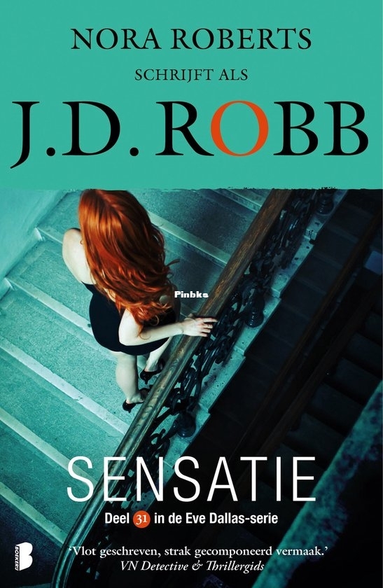Sensatie - Eve Dallas 31 - J.D.Robb ,Nora Roberts - Dutch