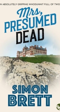 Mrs, Presumed Dead - Mrs Pargeter 2 - Simon Brett - English