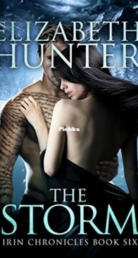 The Storm - Irin Chronicles 6 - Elizabeth Hunter - English