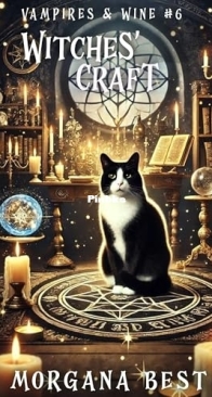 Witches' Craft - Vampires and Wine 06 - Morgana Best - English