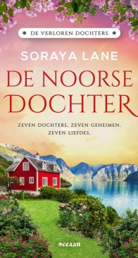 De Noorse Dochter - De Verloren Dochters 07 - Soraya Lane - Dutch