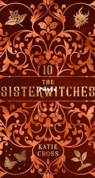 The Sisterwitches book 10 - Sisterwitches 10  Katie Cross - English