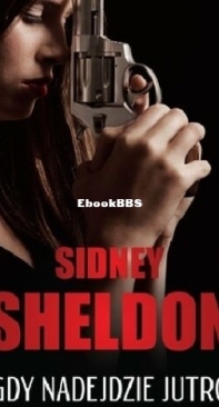 Gdy Nadejdzie Jutro - Sidney Sheldon - Polish