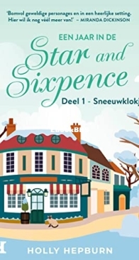 Sneeuwklokjes -  Een Jaar In De Star and Sixpence 1 - Holly Hepburn - Dutch