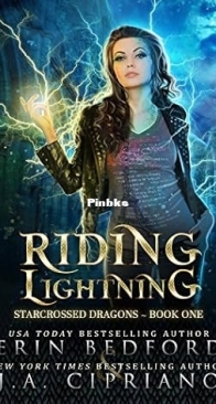 Riding Lightning - Starcrossed Dragons 01 - Erin Bedford & J A Cipriano - English