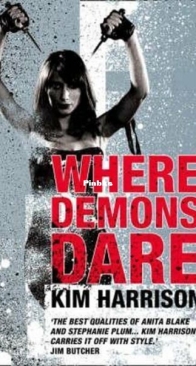 Where Demons Dare - The Outlaw Demon Wails - The Hollows 6 - Kim Harrison - English