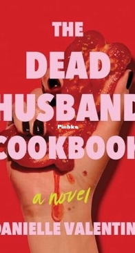The Dead Husband Cookbook - Danielle Valentine - English