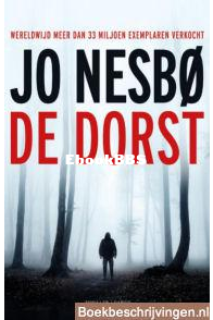 De Dorst - Harry Hole 11 - Jo Nesbo - Dutch