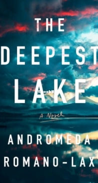 The Deepest Lake - Andromeda Romano-Lax - English