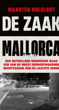 De Zaak Mallorca - Maarten Kolsloot - Dutch
