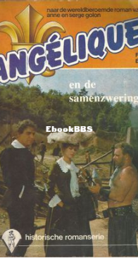 Angelique en De Samenzwering - Angelique 13 - Anne En Serge Golon - Dutch