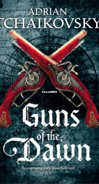 Guns of the Dawn - Adrian Tchaikovsky - English