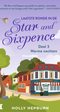 Warme Nachten - Laatste Ronde in de Star and Sixpence  3 - Holly Hepburn - Dutch