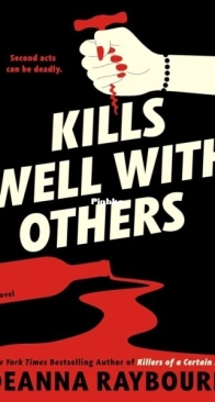 Kills Well with Others - Killers of a Certain Age 2 - Deanna Raybourn - English