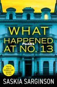 What Happened at No. 13 - Saskia Sarginson - English