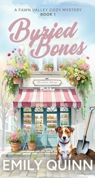 Buried Bones - A Fawn Valley Cozy Mystery 1 - Emily Quinn - English