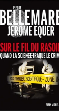 Sur Le Fil Du Rasoir - Pierre Bellemare, Jérome Equer - French