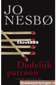 Dodelijk Patroon/Duivelsster  - Harry Hole 05 - Jo Nesbo - Dutch