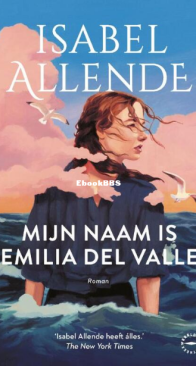 Mijn Naam Is Emilia Del Valle - Isabel Allende - Dutch