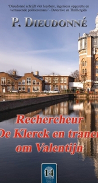 Rechercheur De Klerck En Tranen Om Valentijn - De Klerck 14 - P. Dieudonné - Dutch