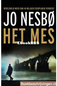 Het Mes  - Harry Hole 12 - Jo Nesbo - Dutch