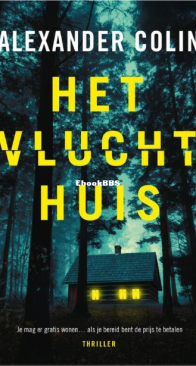 Het Vluchthuis - Alexander Colin - Dutch