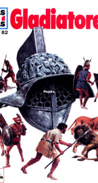 Gladiatoren - Was Ist Was 082 - Wolfgang Tarnowski - German