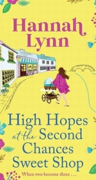 High Hopes at the Second Chances Sweet Shop - Holly Berry Sweet Shop 4 - Hannah Lynn - English