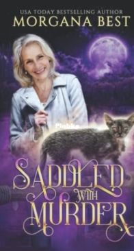 Saddled with Murder - Colt Callin Horse Rescue Mystery 01 - Morgana Best - English