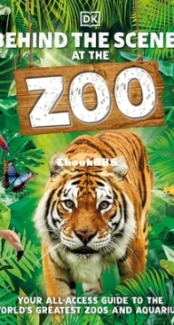 Behind the Scenes at the Zoo - DK - English