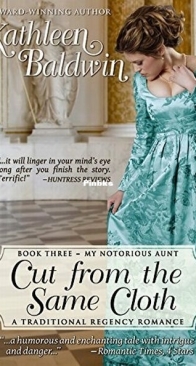 Cut From The Same Cloth - My Notorious Aunt 3 - Kathleen Baldwin - English