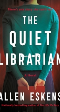 The Quiet Librarian - Allen Eskens - English