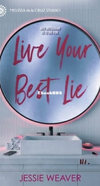 Live Your Best Lie - Like Me Block You 1 - Jessie Weaver - English