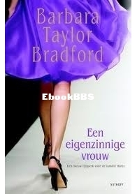 Een Eigenzinnige Vrouw - Emma Harte Saga 7 - Barbara Taylor Bradford - Dutch