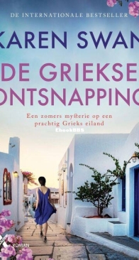 De Griekse Ontsnapping - Karen Swan - Dutch
