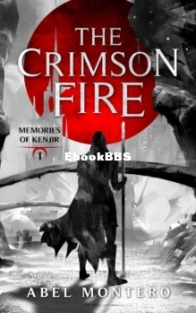 The Crimson Fire - Memories of Kenjir 1 - Abel Montero - English