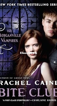 Bite Club - Morganville Vampires 10 - Rachel Caine 2011 English