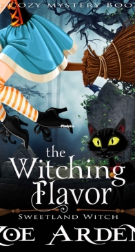 The Witching Flavor - Sweetland Witch 2 - Zoe Arden - English