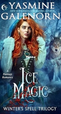 Ice Magic - Winter’s Spell Trilogy 2 - Yasmine Galenorn - English