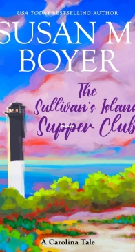 The Sullivan's Island Supper Club - Carolina Tales 2 - Susan M. Boyer - English