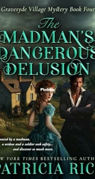 The Madman's Dangerous Delusion - Gravesyde Village Mystery 4 - Patricia Rice - English