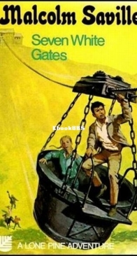Seven White Gates - Lone Pine 2 - Malcolm Saville - English