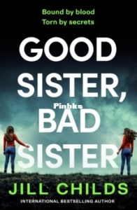 Good Sister, Bad Sister - Jill Childs - English