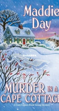 Murder in a Cape Cottage - A Cozy Capers Book Group Mystery 4 - Maddie Day - English