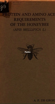 Protein And Amino Acid Requirements Of The Honeybee - A.P. De Groot - English