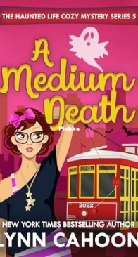 A Medium Death - The Haunted Life Cozy Mystery 5 - Lynn Cahoon - English